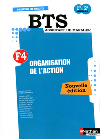 ORGANISATION DE L'ACTION BTS FINALITE 4 (LES FINALITES) ELEVE 2011