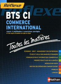 COMMERCE INTERNATIONAL BTS - TOUTES LES MATIERES (REFLEXE) N11 2010