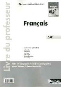 Français - Cahiers regards croisés CAP, Livre du professeur