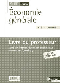 ECONOMIE GENERALE BTS 1RE ANNEE POCHETTE REFLEXE LIVRE DU PROFESSEUR 2008/2009