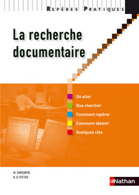 LA RECHERCHE DOCUMENTAIRE 2010 - REPERES PRATIQUES N25