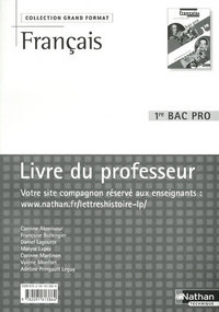 Français - Grand format 1re Bac Pro, Livre du professeur