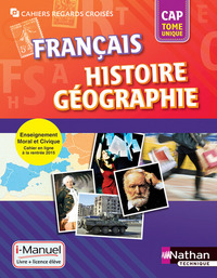 Français, Histoire et Géographie - Regards croisés CAP, Cahier de l'élève + Licence i-Manuel