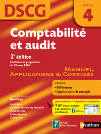 COMPTABILITE ET AUDIT EPREUVE 4 DSCG MANUEL APPLICATION ET CORRIGES 2011