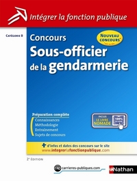 CONCOURS SOUS-OFFICIER DE LA GENDARMERIE (INTEGRER LA FONCTION PUBLIQUE) CATEGORIE B N23 2ED