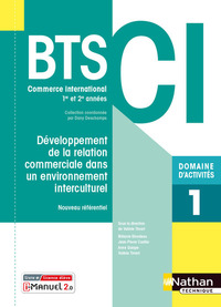 Domaine d'activités 1 - Développement de la relation commerciale dans un environnement interculturel BTS CI, Livre + Licence numérique i-Manuel 2.0
