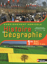 Histoire et Géographie 1re Bac Pro 3 ans agricole Livre de l'élève
