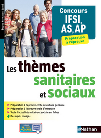 LES THEMES SANITAIRES ET SOCIAUX CONCOURS IFSI AS-AP (ETAPES FORMATIONS SANTE) 2014