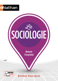 La sociologie - Repères pratiques numéro 47 2019