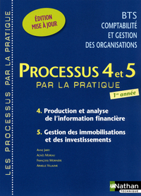 Processus 4 et 5 - BTS CGO 1re année Les Processus par la pratique Livre de l'élève