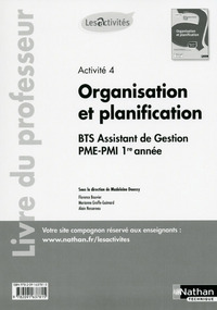 ACTIVITE 4 - BTS ASSISTANT DE GESTION PME-PMI 1RE ANNEE LES ACTIVITES LIVRE DU PROFESSEUR