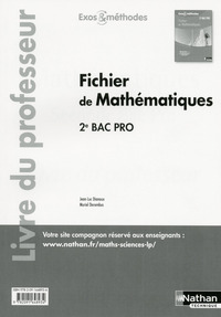 FICHIER DE MATHEMATIQUES - 2EME BAC PRO (EXOS ET METHODES) PROFESSEUR - 2017