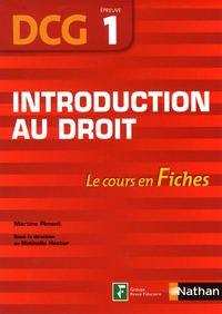 Introduction au droit - DCG - Epreuve 1 - Le cours en Fiches - 2018