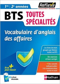 VOCABULAIRE D'ANGLAIS DES AFFAIRES - BTS TOUTES SPPECIALITES (GUIDE REFLEXE N 44) 2021 - TOME 44 - V