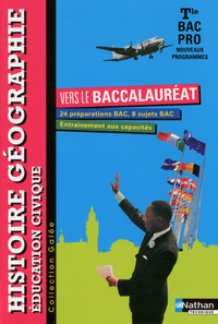 Histoire Géographie Education civique - Galée Tle Bac Pro, Cahier d'activités