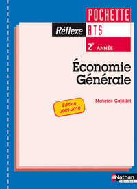 ECONOMIE GENERALE BTS 2 -POCHETTE REFLEXE- ELEVE 2009