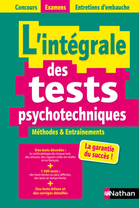 L'INTEGRALE DES TESTS PSYCHOTECHNIQUES - CONCOURS 2021/2022 (CONCOURS EXAMENS ENTRETIENS D'EMBAUCHE)