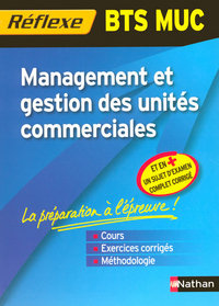 MANAGEMENT ET GESTION DES UNITES COMMERCIALES BTS MUC MEMO REFLEXE 2008