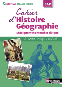 Histoire, Géographie, EMC - Nouveaux Regards Croisés CAP, Livre de l'élève (consommable)