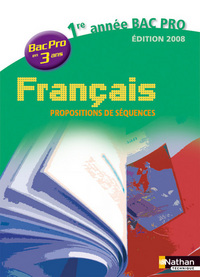 FRANCAIS 1ERE ANNEE BAC PRO EN 3 ANS ELEVE 2008