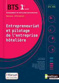 Entrepreneuriat et Pilotage de l'Entreprise Hôtelière BTS MHR 1ère année, Livre + Licence numérique i-Manuel 2.0