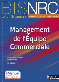 MANAGEMENT DE L'EQUIPE COMMERCIALE BTS 1RE ET 2E ANNEESBTS NRC I-MANUEL BI-MEDIA