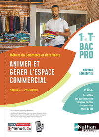 Animer et Gérer l'espace commercial - Option A - 1re, Tle Bac Pro Commerce et Vente, Livre + Licence numérique i-Manuel 2.0