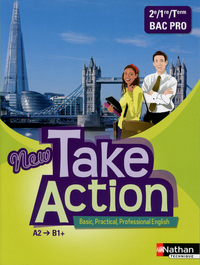 New take action 2de, 1re, Tle Bac Pro, Livre de l'élève