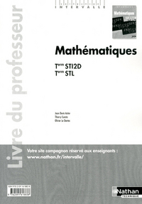Mathématiques - Intervalle  Tle STI2D, STL, Livre du professeur