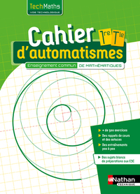 Mathématiques - Techmaths 1re, Tle Technologique, Enseignement commun, Cahier d'automatismes de l'élève