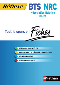 FICHES REFLEXE BTS NRC N07 NEGOCIATION ET RELATION CLIENT - 2013