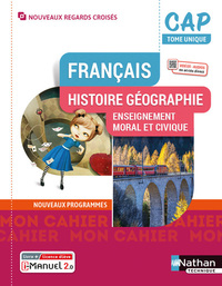Français, Histoire Géographie et EMC, Nouveaux Regards Croisés CAP, Livre + Licence numérique i-Manuel 2.0