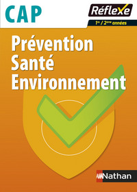Prévention Santé Environnement CAP 1ère/2ème années - Guide Réflexe N 15 - 2016