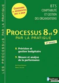 Processus 8 et 9 - BTS CGO 2e année Les Processus par la pratique Livre de l'élève