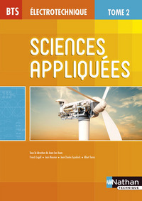 Sciences appliquées - Tome 2 BTS Électrotechnique Livre de l'élève