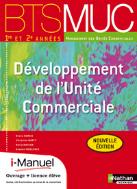Développement de l'Unité Commerciale BTS 1re et 2è années BTS MUC