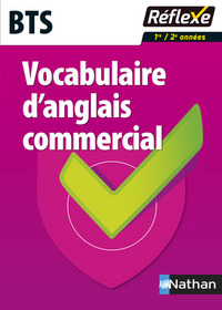 Vocabulaire d'anglais commercial BTS - Guide réflexe N 44 - 2016