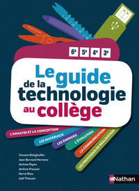 Le guide de la technologie 6e/5e/4e/3e, Livre de l'élève