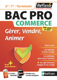 Gérer, Vendre, Animer BAC PRO Commerce (2e/1re/term) - Guide Réflexe N84 - 2020