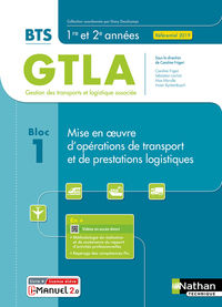 Bloc 1 - Mise en oeuvre d'opérations de transport et de prestations logistiques BTS GTLA, Livre + Licence numérique i-Manuel 2.0