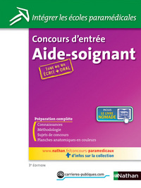 CONCOURS D'ENTREE AIDE-SOIGNANT N34 - ECRIT + ORAL (INTEGRER LES ECOLES PARAMEDICALES) 2012