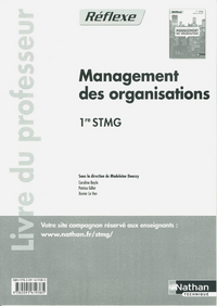 Management des Organisations - Réflexe 1re STMG, Livre du professeur