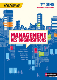 MANAGEMENT DES ORGANISATIONS TERM STMG (POCHETTE REFLEXE) ELEVE 2013