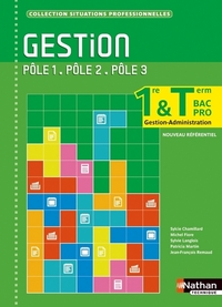 GESTION 1RE/TERMINALE BAC PRO G-A POLE 1-POLE 2-POLE 3 (SITUATIONS PROFESSIONNELLES) ELEVE 2013