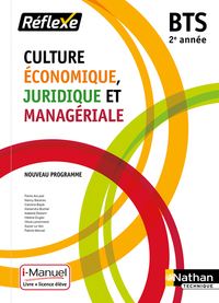 Culture Economique Juridique et Managériale - Pochette Réflexe BTS 2ème année, Livre + Licence numérique i-Manuel 2.0