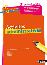 ACTIVITES ADMINISTRATIVES - 2EME PROFESSIONNELLE - BACS PROS COMPTABILITE/SECRETARIAT BAC
