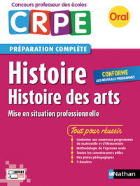 Histoire - Oral (CRPE) Histoire des arts Préparation complète Professeur des écoles - 2017