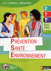 PREVENTION SANTE ENVIRONNEMENT 2EME/1ERE/TERM BAC PRO (ACTEURS DE PREVENTION) ELEVE 2013