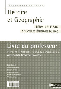 Histoire Géographie - Comprendre le monde Tle STG, Livre du professeur