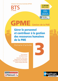 Domaine d'activités 3 - Gérer le personnel et contribuer à la GRH de la PME BTS GPME 2ème année, Livre + Licence numérique i-Manuel 2.0